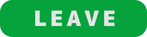 LEAVE